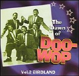 Various artists - Dawn of Doo-Wop: Vol.2: Birdland
