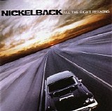 Nickelback - All The Right Reasons
