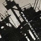 Fear Factory Discography - Concrete