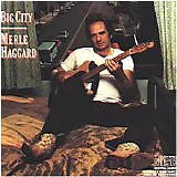 Merle Haggard - Big City