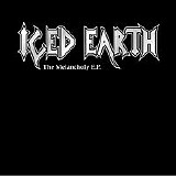 Iced Earth Collection - The Melancholy E.P
