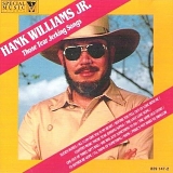 Hank Williams Jr. - Those Tear Jerking Songs