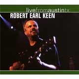 Robert Earl Keen - Live in Austin Texas