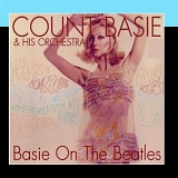 Count Basie and his Orchestra - Basie on the Beatles