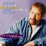 Earl Thomas Conley - Perpetual Emotion
