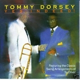 Tommy Dorsey - Yes, Indeed!