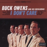 Buck Owens & His Buckaroos - I Don't Care