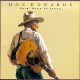 Don Edwards - Goin' Back To Texas