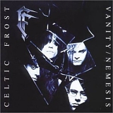 Celtic Frost - Vanity\Nemesis