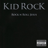Kid Rock - Rock N Roll Jesus - Live Trucker