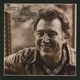 Jerry Jeff Walker - Too Old To Change and Jerry Jeff