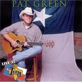 Pat Green - Live At Billy Bob's