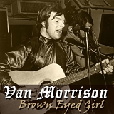 Van Morrison - Brown Eyed Girl
