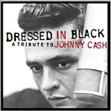 Various Artists - Dressed in Black - A Tribute to Johnny Cash