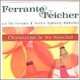 Ferrante & Teicher - Christmas Is So Special
