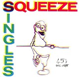 Squeeze - Singles - 45's And Under
