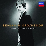 Benjamin Grosvenor - Chopin, Liszt, Ravel