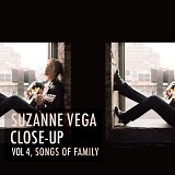 Suzanne Vega - Close-Up · Volume 4, Songs Of Family