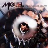 Miguel - Kaleidoscope dream