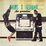 Murs & Fashawn - This generation
