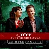 Keith & Kristyn Getty - Joy - An irish Christmas