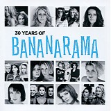 Bananarama - 30 Years Of Bananarama