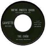 The Chob - We're Pretty Quick