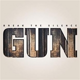 Gun - Break The Silence