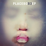 Placebo - B3 [EP]
