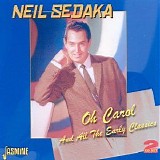 Neil Sedaka - Oh Carol and All The Early Classics