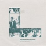 Buddha On The Moon - On Holiday