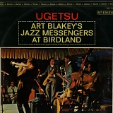 Art Blakey & The Jazz Messengers - Ugetsu