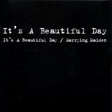 It's A Beautiful Day - It's A Beautiful Day (1969) & Marrying Maiden (1970)