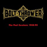 Bolt Thrower - The Peel Sessions 1988-90