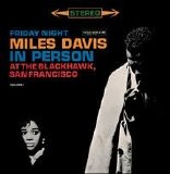 Miles Davis - In Person: Friday Night at the Blackhawk Disc 1