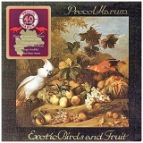 Procol Harum - Exotic Birds And Fruit