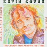 Kevin Coyne - Pointing the Finger/Politicz