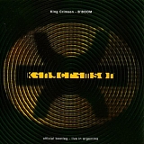 King Crimson - B'Boom Official Bootleg - Live In Argentina 1994