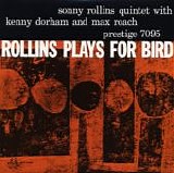 Sonny Rollins Quintet - Rollins Plays For Bird