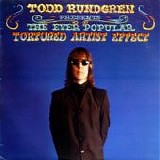 Todd Rundgren - The Ever Popular Tortured Artist Effect