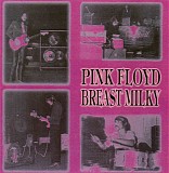 Pink Floyd - Breast Milky