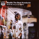 Madlib - WLIB AM: King of the Wigflip