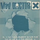 Mad Doctor X - Dr. X's Hip Hop Experiments Escape From The Lab And Go On The Rampage V.1