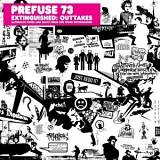 Prefuse 73 - Extinguished: Outtakes