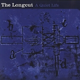 The Longcut - A Quiet Life