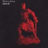 Various artists - Fabric 43 - Metro Area