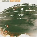 Various artists - Fabric 22 - Adam Beyer
