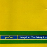 Polvo - Today's Active Lifestyles