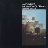 Harold Budd  , Bill Nelson  &  Fila Brazillia - The Pavilion of Dreams