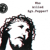 The Brian Jonestown Massacre - Who Killed Sgt Pepper (Dig)